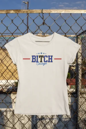 Дамска тениска Bitch College