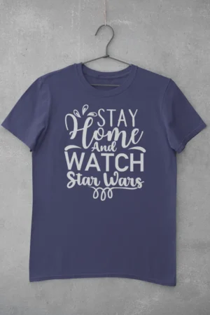 Мъжка тениска с щампа Надпис STAY HOME AND WATCH Star Wars
